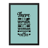 Coffee Lover Wall Art, Funny Woman Art, No Wrath Like That, Woman Without Coffee, Coffee Art Print, Inspirational Wall Art, Office Decor - Tawshia
